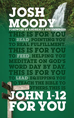 Beispielbild fr John 1-12 for You : Find Deeper Fulfillment As You Meet the Word zum Verkauf von Better World Books