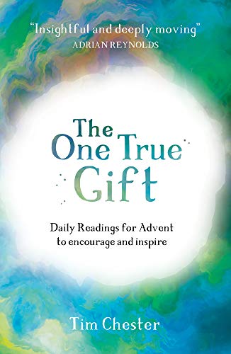 Stock image for The One True Gift: Daily Readings for Advent to Encourage and Inspire for sale by Orion Tech