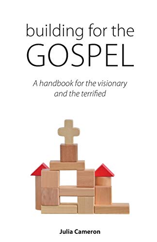 Beispielbild für Building for the Gospel: A handbook for the visionary and the terrified zum Verkauf von WorldofBooks