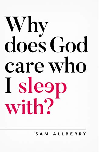 Beispielbild fr Why does God care who I sleep with? (Questioning Faith) zum Verkauf von Half Price Books Inc.