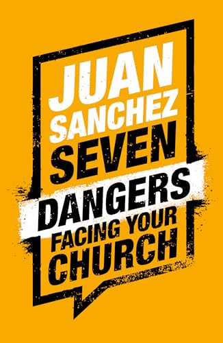 Beispielbild fr 7 Dangers Facing Your Church zum Verkauf von Better World Books: West
