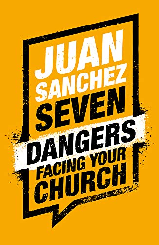 Imagen de archivo de 7 Dangers Facing Your Church a la venta por Better World Books: West