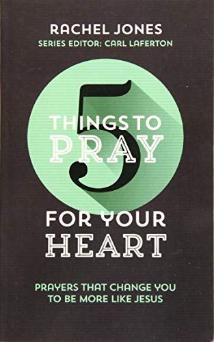 Imagen de archivo de 5 Things to Pray for Your Heart a la venta por Better World Books