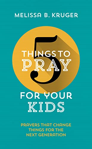 Imagen de archivo de 5 Things to Pray for Your Kids a la venta por SecondSale