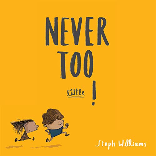 Beispielbild fr Never Too Little! zum Verkauf von Better World Books