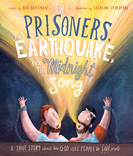 Beispielbild fr The Prisoners, the Earthquake and the Midnight Song (Tales that Tell the Truth): A true story about how God uses people to save people zum Verkauf von WorldofBooks