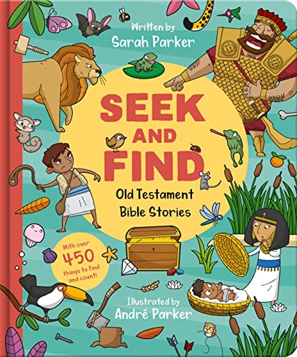 Beispielbild fr Seek and Find: Old Testament Bible Stories: With over 450 things to find and count! (Fun interactive Christian book to gift kids ages 2-4) zum Verkauf von Goodwill Books