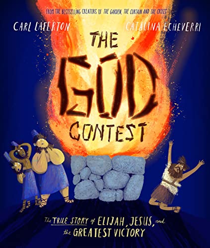 Stock image for The God Contest: The True Story of Elijah, Jesus, and the Greatest Victory (Tales That Tell the Truth) for sale by HPB-Diamond