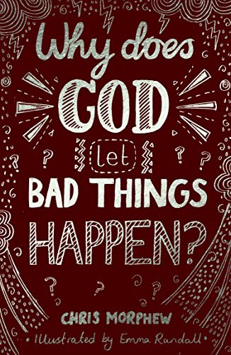 Stock image for Why Does God Let Bad Things Happen?: (Apologetics for Christian Kids and tweens: why does God allow suffering?) (Big Questions) for sale by GF Books, Inc.