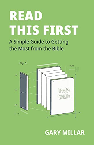 Beispielbild fr Read This First: A Simple Guide to Getting the Most from the Bible (Help to read and understand the Bible for yourself) zum Verkauf von Books From California