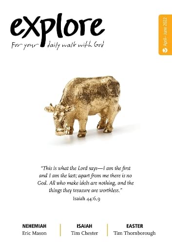 Stock image for Explore (April-June 2022): For Your Daily Walk With God for sale by WorldofBooks