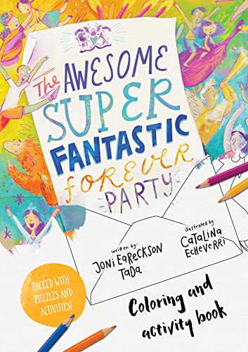 Imagen de archivo de The Awesome Super Fantastic Forever Party Art and Activity Book: Coloring, Puzzles, Mazes and More (Christian Bible interactive book for kids ages 4-8) (Tales That Tell the Truth) a la venta por Goodbookscafe