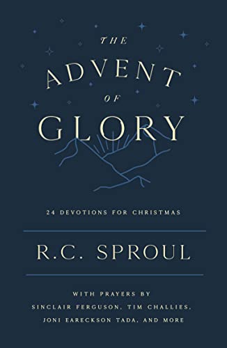 9781784988913: The Advent of Glory: 24 Devotions for Christmas (Devotional reflecting on a few short Bible verses each day to help you meditate on Christ during the festive season)