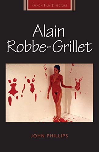 9781784991081: Alain Robbe-Grillet (French Film Directors Series)