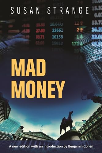 Beispielbild fr Mad Money: With an Introduction by Benjamin J. Cohen zum Verkauf von Monster Bookshop