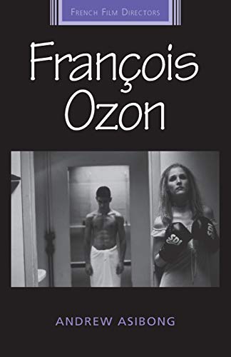 9781784992835: Franois Ozon (French Film Directors Series)