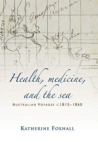 Stock image for Health, Medicine, and the Sea: Australian Voyages, C.181560 for sale by Chiron Media