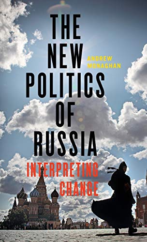 9781784994044: The new politics of Russia: Interpreting change