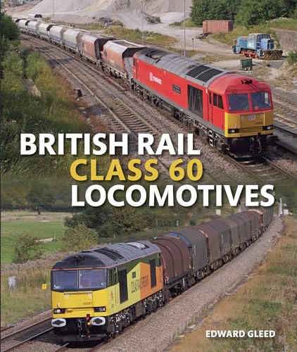 British Rail Class 60 Locomotives (Hardcover) - Edward Gleed