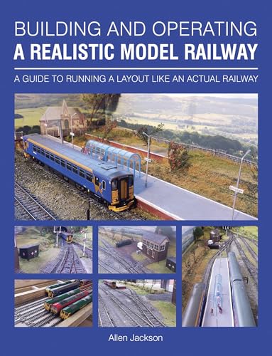 Imagen de archivo de Building and Operating a Realistic Model Railway: A Guide to Running a Layout Like an Actual Railway a la venta por WorldofBooks