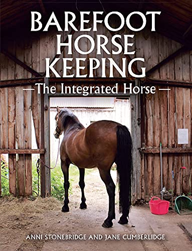 9781785001734: Barefoot Horse Keeping: The Integrated Horse