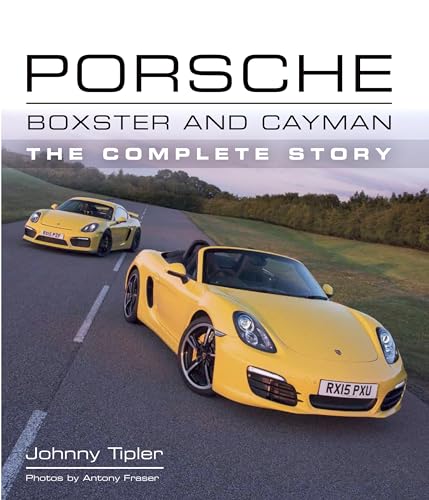 9781785002113: Porsche Boxster and Cayman: The Complete Story (Crowood Autoclassics)