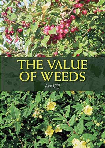 Stock image for The Value of Weeds for sale by Better World Books