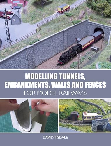 Stock image for Modelling Tunnels, Embankments, Walls and Fences for Model Railways for sale by PlumCircle