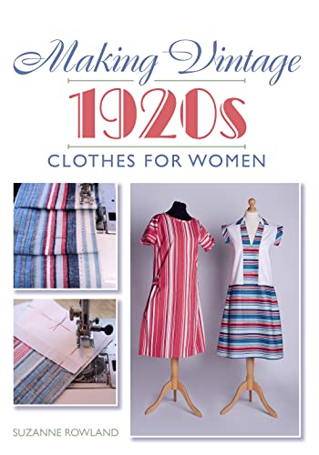 Stock image for Making Vintage 1920s Clothes for Women for sale by HPB-Ruby