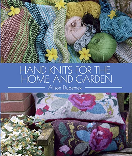 Imagen de archivo de Hand Knits for the Home and Garden a la venta por Better World Books