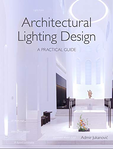 Beispielbild fr Architectural Lighting Design : A Practical Guide zum Verkauf von AHA-BUCH GmbH