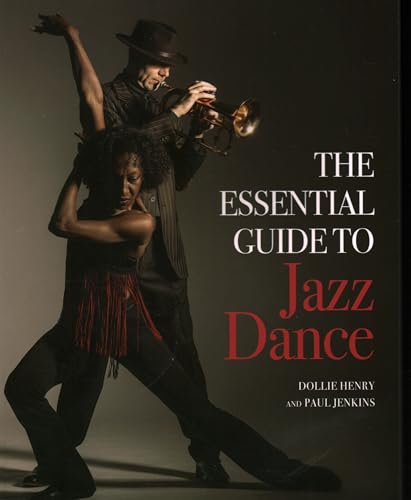 9781785006357: The Essential Guide to Jazz Dance - AbeBooks - Henry ...