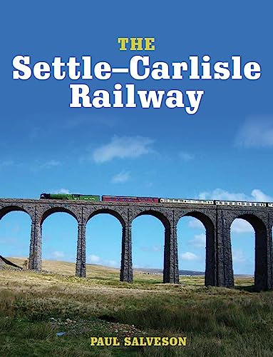 Imagen de archivo de The Settle-Carlisle Railway a la venta por GF Books, Inc.