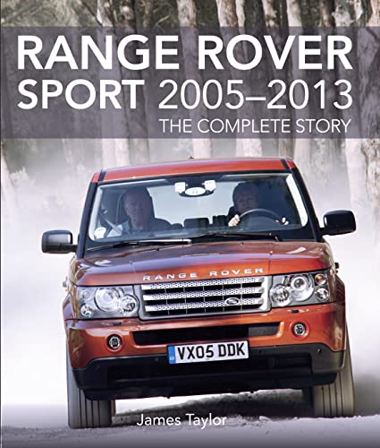 

Range Rover Sport 2005 - 2013: The Complete Story