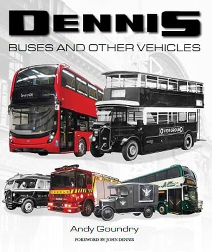 Dennis Buses and Other Vehicles (Hardcover) - Andy Goundry