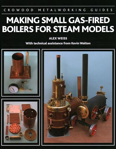 Beispielbild fr Making Small Gas-Fired Boilers for Steam Models zum Verkauf von Blackwell's