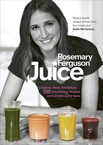 Beispielbild fr Juice: Cleanse. Heal. Revitalize: 100 nourishing recipes and simple juice fasts zum Verkauf von WorldofBooks