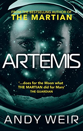 Stock image for Artemis: A gripping sci-fi thriller from the author of The Martian for sale by WorldofBooks