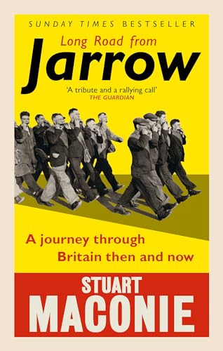 Stock image for Long Road from Jarrow: A Journey Through Britain Then and Now for sale by SecondSale