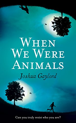 9781785030949: When We Were Animals