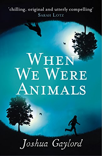 Beispielbild fr When We Were Animals zum Verkauf von WorldofBooks