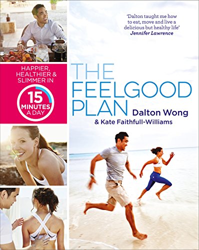 Beispielbild fr The Feelgood Plan: Happier, Healthier and Slimmer in 15 Minutes a Day zum Verkauf von Zoom Books Company