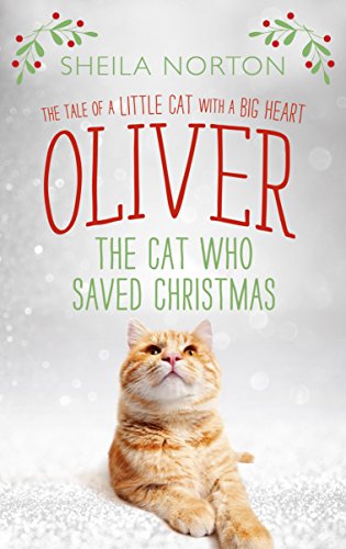 Beispielbild fr Oliver The Cat Who Saved Christmas zum Verkauf von WorldofBooks