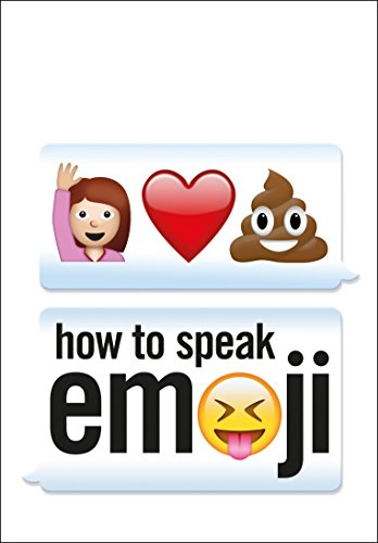 Stock image for How to Speak Emoji for sale by SecondSale