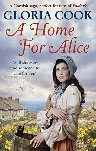 Beispielbild fr A Home for Alice: A gritty, heartwarming family saga for fans of Poldark zum Verkauf von WorldofBooks
