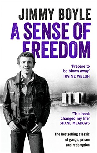 9781785033032: A Sense of Freedom: The Best Selling Classic of Gangs, Prison and Redemption