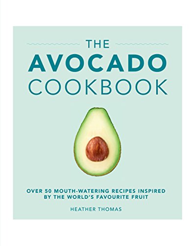 Stock image for The Avocado Cookbook for sale by WorldofBooks