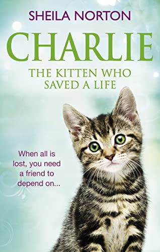 Beispielbild fr Charlie the Kitten Who Saved A Life zum Verkauf von Wonder Book