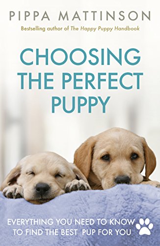 Beispielbild fr Choosing the Perfect Puppy zum Verkauf von Better World Books