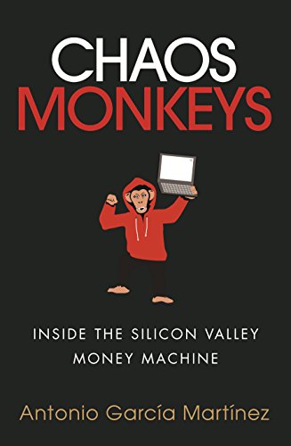 Beispielbild fr Chaos Monkeys: Inside the Silicon Valley Money Machine zum Verkauf von Hawking Books